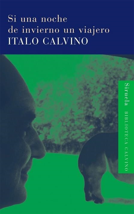 SI UNA NOCHE DE INVIERNO UN VIAJERO (BIB. ITALO CALVINO 9) | 9788478444533 | CALVINO, ITALO | Llibreria Aqualata | Comprar libros en catalán y castellano online | Comprar libros Igualada