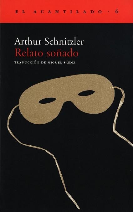 RELATO SOÑADO (ACANTILADO 6) | 9788493065768 | SCHNITZLER, ARTHUR | Llibreria Aqualata | Comprar libros en catalán y castellano online | Comprar libros Igualada