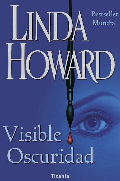 VISIBLE OSCURIDAD | 9788479533700 | HOWARD, LINDA | Llibreria Aqualata | Comprar libros en catalán y castellano online | Comprar libros Igualada