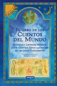 LIBRO DE LOS CUENTOS DEL MUNDO, EL | 9788479014186 | LÒPEZ, GUILLERMO | Llibreria Aqualata | Comprar libros en catalán y castellano online | Comprar libros Igualada
