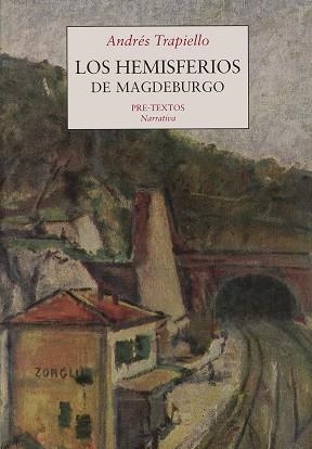 HEMISFERIOS DE MAGDEBURGO, LOS (NARRATIVA 420) | 9788481912838 | TRAPIELLO, ANDRES | Llibreria Aqualata | Comprar llibres en català i castellà online | Comprar llibres Igualada