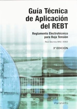 GUIA TECNICA DE APLICACION DEL REBT. REGLAMENTO ELECTROTÉCNICO PARA BAJA TENSIÓN | 9788428329644 | Llibreria Aqualata | Comprar llibres en català i castellà online | Comprar llibres Igualada