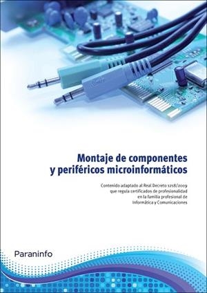 MONTAJE DE COMPONENTES Y PERIFÉRICOS MICROINFORMÁTICOS | 9788428332712 | Llibreria Aqualata | Comprar libros en catalán y castellano online | Comprar libros Igualada