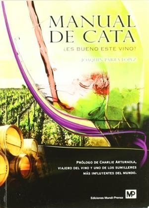 MANUAL DE CATA | 9788484764045 | PARA LOPEZ, JOAQUIN | Llibreria Aqualata | Comprar libros en catalán y castellano online | Comprar libros Igualada