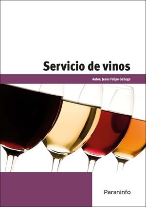 SERVICIO DE VINOS | 9788428332903 | FELIPE GALLEGO, JESUS | Llibreria Aqualata | Comprar libros en catalán y castellano online | Comprar libros Igualada