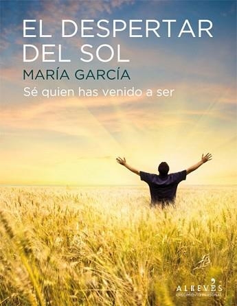 DESPERTAR DEL SOL, EL | 9788415098454 | GARCÍA SERNA, MARÍA | Llibreria Aqualata | Comprar libros en catalán y castellano online | Comprar libros Igualada