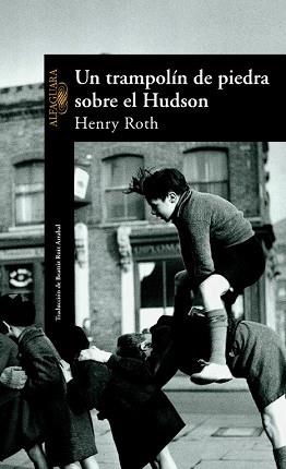 UN TRAMPOLIN DE PIEDRA SOBRE EL HUDSON | 9788420442198 | ROTH, HENRY | Llibreria Aqualata | Comprar libros en catalán y castellano online | Comprar libros Igualada