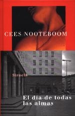 DIA DE TODAS LAS ALMAS, EL (LIBROS DEL TIEMPO 131) | 9788478445233 | NOOTEBOOM, CEES | Llibreria Aqualata | Comprar libros en catalán y castellano online | Comprar libros Igualada