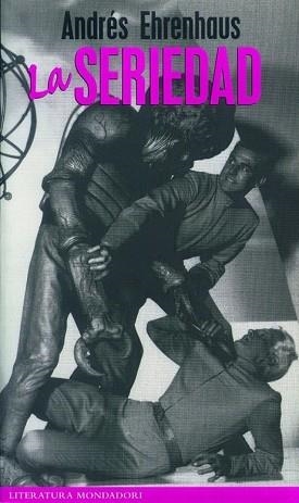 SERIEDAD, LA (LITERATURA 146) | 9788439706717 | EHRENHAUS, ANDRES | Llibreria Aqualata | Comprar llibres en català i castellà online | Comprar llibres Igualada