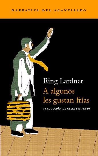A ALGUNOS LES GUSTAN FRIAS (NARR. DEL ACANTILADO 3) | 9788495359360 | LARDNER, RING | Llibreria Aqualata | Comprar llibres en català i castellà online | Comprar llibres Igualada