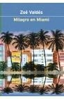 MILAGRO EN MIAMI (AUTORES ESPAÑOLES E IBEROAMERICANOS) | 9788408037446 | VALDES, ZOE | Llibreria Aqualata | Comprar libros en catalán y castellano online | Comprar libros Igualada