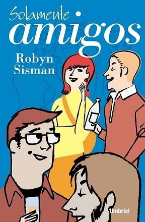 SOLAMENTE AMIGOS | 9788495618047 | SISMAN, ROBYN | Llibreria Aqualata | Comprar libros en catalán y castellano online | Comprar libros Igualada