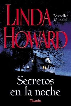 SECRETOS EN LA NOCHE | 9788479534523 | HOWARD, LINDA | Llibreria Aqualata | Comprar libros en catalán y castellano online | Comprar libros Igualada
