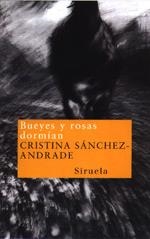BUEYES Y ROSAS DORMIAN (NUEVOS TIEMPOS) | 9788478445462 | SANCHEZ-ANDRADE, CRISTINA | Llibreria Aqualata | Comprar llibres en català i castellà online | Comprar llibres Igualada