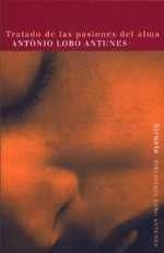 TRATADO DE LAS PASIONES DEL ALMA (BIB. LOBO ANTUNES 2) | 9788478445547 | LOBO ANTUNES,ANTONIO | Llibreria Aqualata | Comprar libros en catalán y castellano online | Comprar libros Igualada