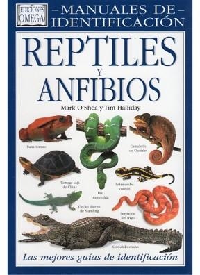 REPTILES Y ANFIBIOS (MANUALES DE IDENTIFICACION) | 9788428212021 | O'SHEA, MARK | Llibreria Aqualata | Comprar libros en catalán y castellano online | Comprar libros Igualada