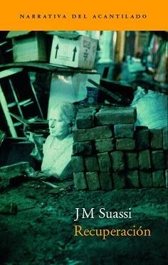 RECUPERACION (NARRATIVA 14) | 9788495359513 | SUASSI, JM | Llibreria Aqualata | Comprar libros en catalán y castellano online | Comprar libros Igualada