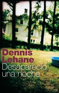 DESAPARECIO UNA NOCHE | 9788479017583 | LEHANE, DENNIS | Llibreria Aqualata | Comprar llibres en català i castellà online | Comprar llibres Igualada