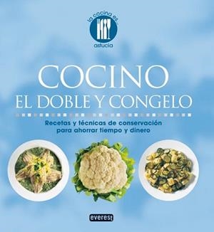 COCINO EL DOBLE Y CONGELO | 9788444120324 | LOALDI, PAOLA | Llibreria Aqualata | Comprar llibres en català i castellà online | Comprar llibres Igualada