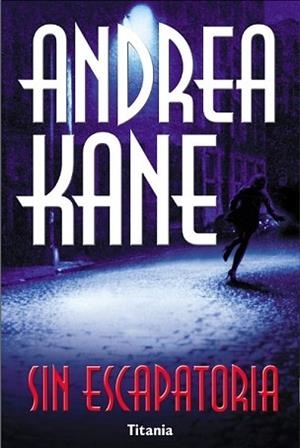 SIN ESCAPATORIA (CONTEMPORANEA) | 9788495752024 | KANE, ANDREA | Llibreria Aqualata | Comprar libros en catalán y castellano online | Comprar libros Igualada