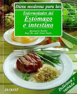 DIETA MODERNA PARA LAS ENFERMEDADES DEL ESTÓMAGO E INTESTINO | 9788424122720 | HORST NOELLE/ROSEMARIE FRANKE | Llibreria Aqualata | Comprar llibres en català i castellà online | Comprar llibres Igualada
