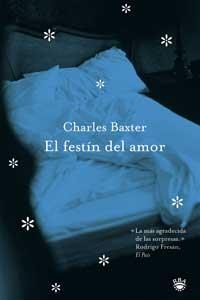 FESTIN DEL AMOR, EL | 9788479017682 | BAXTER, CHARLES | Llibreria Aqualata | Comprar libros en catalán y castellano online | Comprar libros Igualada