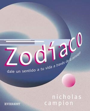 ZODÍACO. DALE SENTIDO A TU VIDA A TRAVÉS DE LA ASTROLOGÍA | 9788424185145 | CAMPION, NICHOLAS  | Llibreria Aqualata | Comprar llibres en català i castellà online | Comprar llibres Igualada
