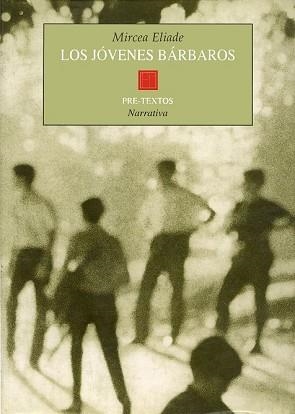 JOVENES BARBAROS, LOS (NARRATIVA) | 9788481912159 | ELIADE, MIRCEA | Llibreria Aqualata | Comprar libros en catalán y castellano online | Comprar libros Igualada
