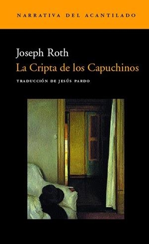 CRIPTA DE LOS CAPUCHINOS, LA (NARRATIVA DEL ACANTILADO, 26) | 9788495359742 | ROTH, JOSEPH | Llibreria Aqualata | Comprar llibres en català i castellà online | Comprar llibres Igualada