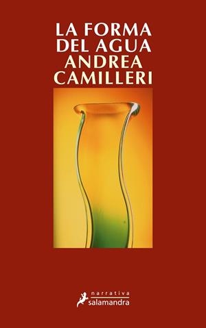 FORMA DEL AGUA, LA | 9788478887743 | CAMILLERI, ANDREA | Llibreria Aqualata | Comprar llibres en català i castellà online | Comprar llibres Igualada