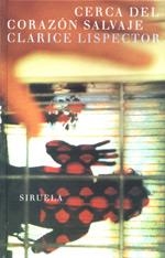 CERCA DEL CORAZON SALVAJE (LIBROS DEL TIEMPO) | 9788478445981 | LISPECTOR, CLARICE | Llibreria Aqualata | Comprar llibres en català i castellà online | Comprar llibres Igualada