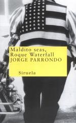 MALDITO SEAS ROQUE WATERFALL (NUEVOS TIEMPOS 11) | 9788478446094 | PARRONDO, JORGE | Llibreria Aqualata | Comprar llibres en català i castellà online | Comprar llibres Igualada