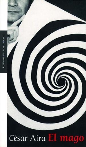 MAGO, EL (LITERATURA 189) | 9788439709176 | AIRA, CESAR | Llibreria Aqualata | Comprar llibres en català i castellà online | Comprar llibres Igualada