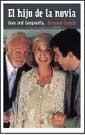 HIJO DE LA NOVIA, EL | 9788479018795 | CAMPANELLA, JUAN JOSE / CASTETS, FERNANDO | Llibreria Aqualata | Comprar llibres en català i castellà online | Comprar llibres Igualada