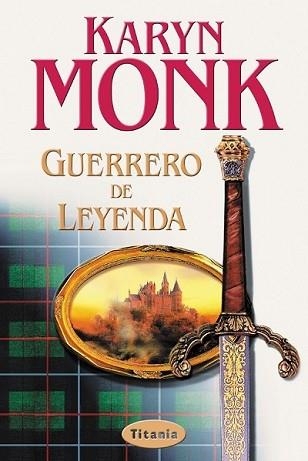 GUERRERO DE LEYENDA | 9788495752192 | MONK, KARYN | Llibreria Aqualata | Comprar libros en catalán y castellano online | Comprar libros Igualada