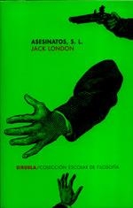 ASESINATOS S.L. (ESCOLAR DE FILOSOFIA ) | 9788478446322 | LONDON, JACK | Llibreria Aqualata | Comprar libros en catalán y castellano online | Comprar libros Igualada