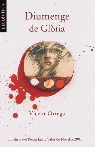 DIUMENGE DE GLORIA (L'ELECTRICA 90) | 9788476606971 | ORTEGA, VICENT | Llibreria Aqualata | Comprar libros en catalán y castellano online | Comprar libros Igualada
