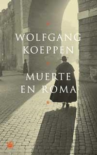 MUERTE EN ROMA | 9788479019068 | KOEPPEN, WOLFANG | Llibreria Aqualata | Comprar libros en catalán y castellano online | Comprar libros Igualada