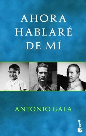 AHORA HABLARE DE MI (BOOKET 9001) | 9788408038948 | GALA,ANTONIO | Llibreria Aqualata | Comprar libros en catalán y castellano online | Comprar libros Igualada