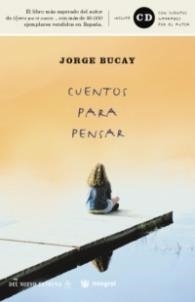 CUENTOS PARA PENSAR (INCLOU CD) | 9788479018689 | BUCAY, JORGE | Llibreria Aqualata | Comprar libros en catalán y castellano online | Comprar libros Igualada