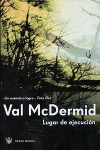 LUGAR DE EJECUCION (SERIE NEGRA) | 9788479019266 | MCDERMID, VAL | Llibreria Aqualata | Comprar libros en catalán y castellano online | Comprar libros Igualada