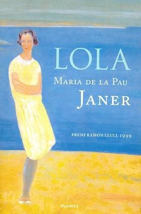 LOLA (AUTORES ESP. E IBEROAMERICANOS) | 9788408046288 | JANER, MARIA DE LA PAU | Llibreria Aqualata | Comprar libros en catalán y castellano online | Comprar libros Igualada