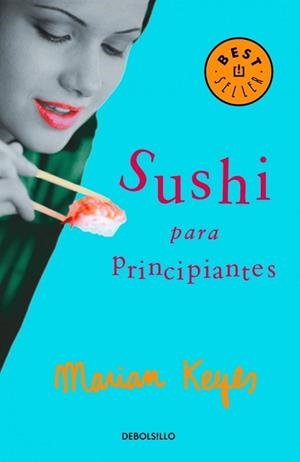 SUSHI PARA PRINCIPIANTES (BEST SELLER 425-5) | 9788497593489 | KEYES, MARIAN | Llibreria Aqualata | Comprar llibres en català i castellà online | Comprar llibres Igualada