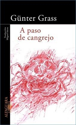 A PASO DE CANGREJO | 9788420464589 | GRASS, GUNTER | Llibreria Aqualata | Comprar libros en catalán y castellano online | Comprar libros Igualada