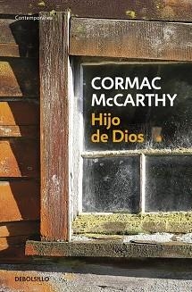 HIJO DE DIOS (DEBOLSILLO CONTEMPORANEA 327-3) | 9788497594615 | MCCARTHY, CORMAC | Llibreria Aqualata | Comprar libros en catalán y castellano online | Comprar libros Igualada