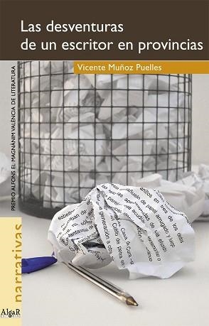 DESVENTURAS DE UN ESCRITOR EN PROVINCIAS, LAS (NARRATIVAS 7) | 9788495722300 | MUÑOZ PUELLES, VICENTE | Llibreria Aqualata | Comprar libros en catalán y castellano online | Comprar libros Igualada