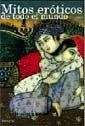 MITOS EROTICOS DE TODO EL MUNDO | 9788479019679 | HUSAIN, SHAHRUKH | Llibreria Aqualata | Comprar llibres en català i castellà online | Comprar llibres Igualada