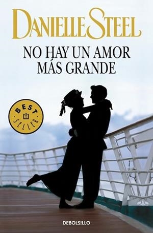 NO HAY UN AMOR MAS GRANDE (BEST SELLER 245-23) | 9788497596039 | STEEL, DANIELLE | Llibreria Aqualata | Comprar llibres en català i castellà online | Comprar llibres Igualada