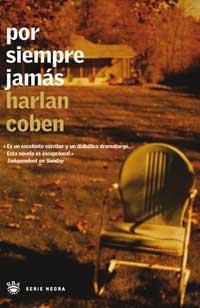 POR SIEMPRE JAMAS (SERIE NEGRA) | 9788479013240 | COBEN, HARLAN | Llibreria Aqualata | Comprar libros en catalán y castellano online | Comprar libros Igualada