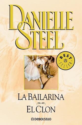 BAILARINA, LA / CLON, EL (BEST SELLER 245-20) | 9788497592758 | STEEL, DANIELLE | Llibreria Aqualata | Comprar llibres en català i castellà online | Comprar llibres Igualada